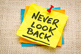 never look back advice
