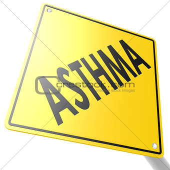 Road sign with asthma