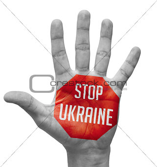Stop Ukraine Sign Painted, Open Hand Raised.