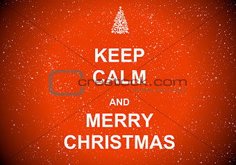 Keep Calm and Merry Christmas