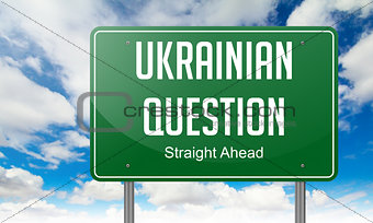 Ukrainian Question on Highway Signpost.