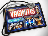 Vaginitis Diagnosis on the Display of Medical Tablet.