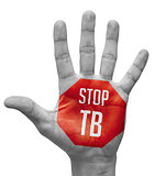 Stop TB Sign Painted, Open Hand Raised.