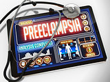 Preeclampsia on the Display of Medical Tablet.