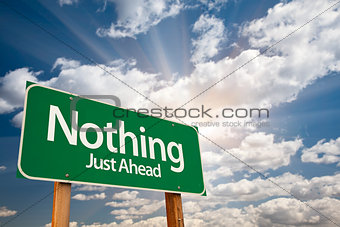 Nothing Just Ahead Green Road Sign 