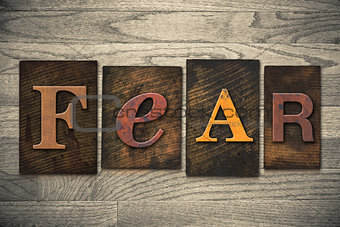 Fear Concept Wooden Letterpress Type
