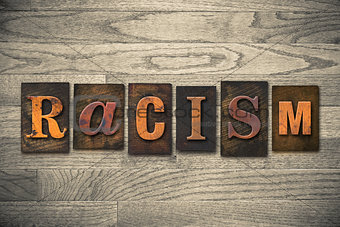 Racism Concept Wooden Letterpress Type