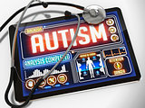 Autism on the Display of Medical Tablet.