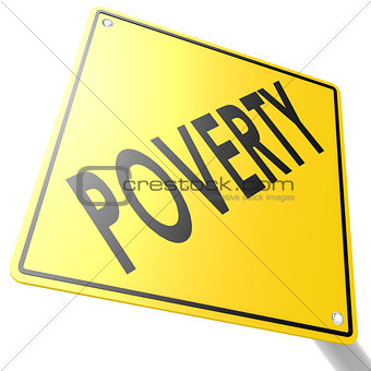Road sign with poverty