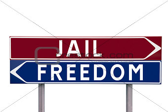 Jail or Freedom