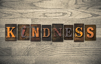 Kindness Wooden Letterpress Concept