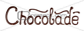 Inscription chocolate isolated on white