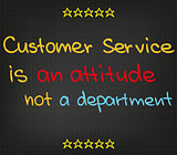 Customer Service is an attitude
