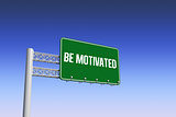 Be motivated against blue and purple sky