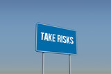Take risks against blue sky
