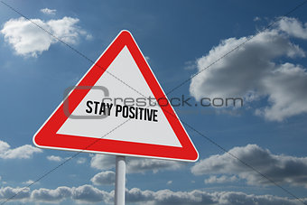 Stay positive against sky and clouds