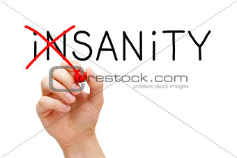 Sanity Not Insanity