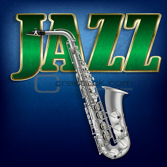abstract grunge music background with word Jazz and saxophone