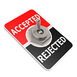 Accepted and rejected toggle switch