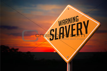Slavery on Warning Road Sign.