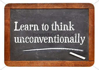 Learn to think unconventionally