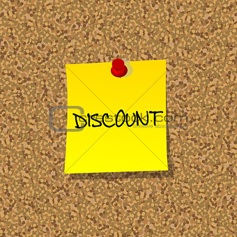 Yellow stick note paper with word DISCOUNT pinned on cork board 