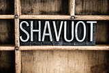 Shavuot Concept Metal Letterpress Word in Drawer