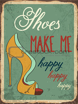 Retro metal sign "Shoes make me happy"