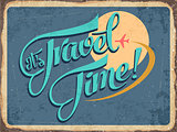 Retro metal sign "it's travel time"