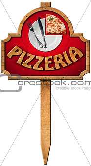 Pizzeria - Wooden Sign with Pole