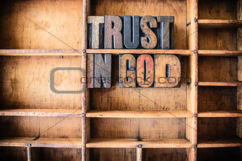 Trust in God Concept Wooden Letterpress Theme