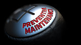 Preventive Maintenance on Gear Stick with Red Text. 