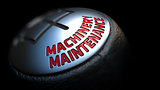 Machinery Maintenance. Gear Lever. Control Concept.