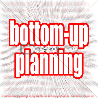 Bottom-up planning