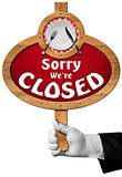 Sorry we are Closed -  Sign with Hand of Waiter
