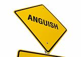 Anguish road sign isolated.
