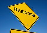 Rejection road sign.