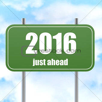 Street Sign With 2016 Just Ahead in Blue Sky