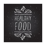 Healthy food - product label on chalkboard.