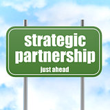 Strategic Partnership Ahead Highway Sign