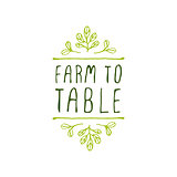 Farm to table - product label on white background.