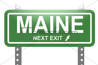 Maine green sign board isolated 