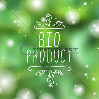 Bio product - label on blurred background.
