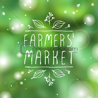 Farmers Market - product label on blurred background.