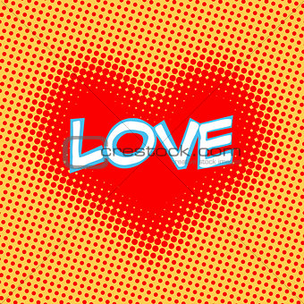 Love red heart inscription retro style pop art