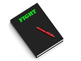 FIGHT- inscription of green letters on black book 