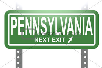 Pennsylvania green sign board isolated