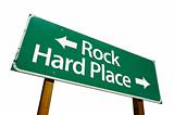 Rock, Hard Place road sign isolated.