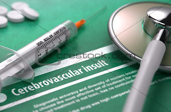 Diagnosis - Cerebrovascular insult. Medical Concept.