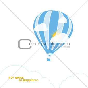 Hot air balloon and fair weather vector illustration. Motivation card